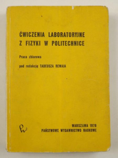 Rewaj   - Ćwiczenia laboratoryjne z fizyki w politechnice