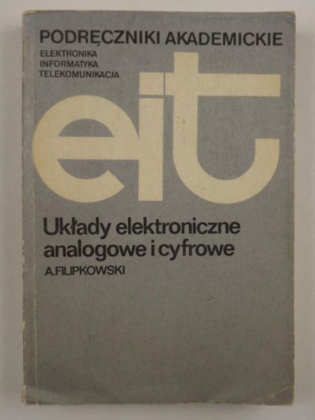 Filipkowski Andrzej - Układy elektroniczne analogowe i cyfrowe