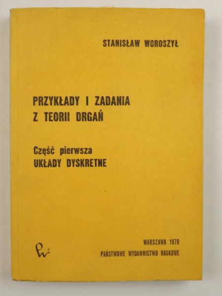 Przykłady i zadania z teorii drgań. Część pierwsza. Układy dyskretne