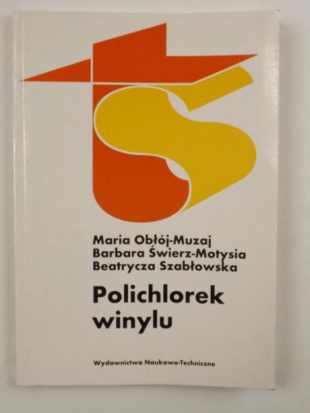 Obłój-Muzaj Maria, Świerz-Motysia Barbara,   - lichlorek winylu