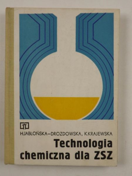 Jabłońska-Drozdowska H.,   - Technologia chemiczna dla ZSZ