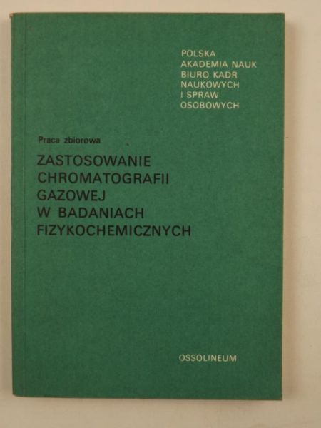 Zastosowanie chromatografii gazowej w badaniach fizykochemicznych