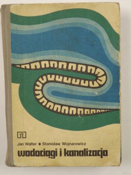 Walter Jan,   - Wodociągi i kanalizacja