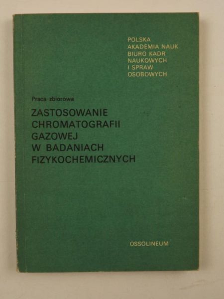 Zastosowanie chromatografii gazowej w badaniach fizykochemicznych