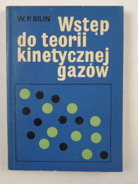 Silin P. Wiktor - Wstęp do teorii kinetycznej gazów