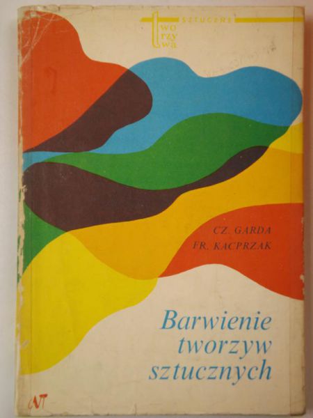Garda Czesław,   - Barwienie tworzyw sztucznych