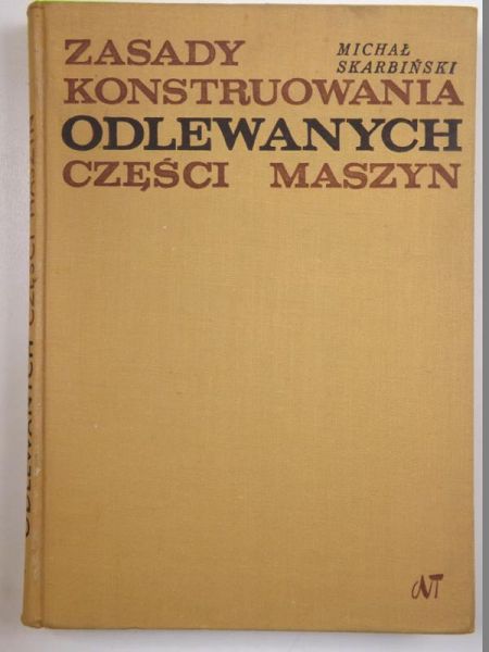 Zasady konstruowania odlewanych części maszyn