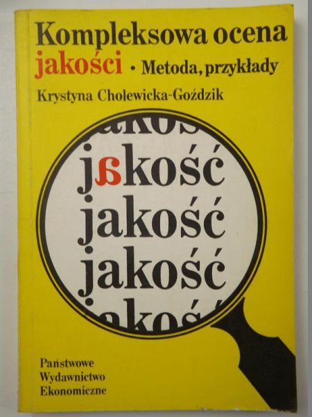Cholewicka-Gożdzik Krystyna - Kompleksowa ocena jakości. Metoda, przykłady