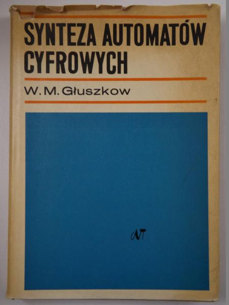 Głuszkow W.M. - Synteza automatów cyfrowych