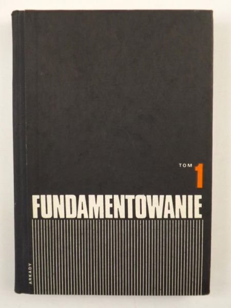Biernatowski Kazimierz - Fundamentowanie, Tom I. Podłoże budowlane