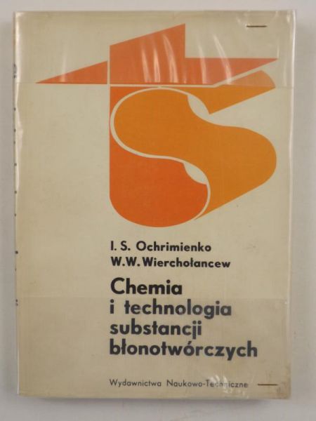Ochrimienko I. S., Wierchołancew W. W.  - Chemia i technologia substancji błonotwórczych