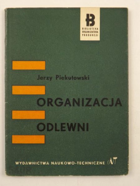 Piekutowski Jerzy - Organizacja odlewni