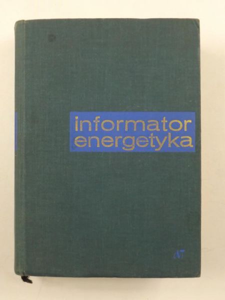 Fiszer Wacław (red.) - Informator energetyka