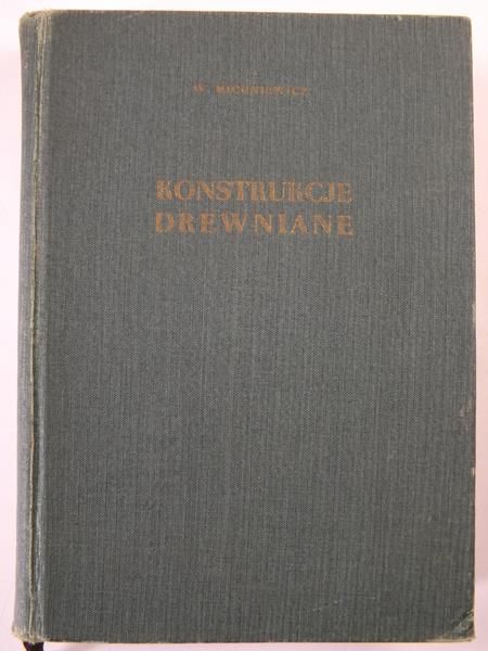 Michniewicz Wincenty - Konstrukcje drewniane