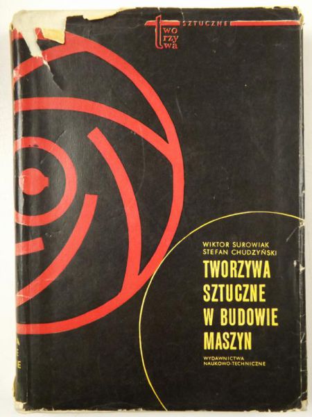 Chudzyński Stefan - Tworzywa sztuczne w budowie maszyn