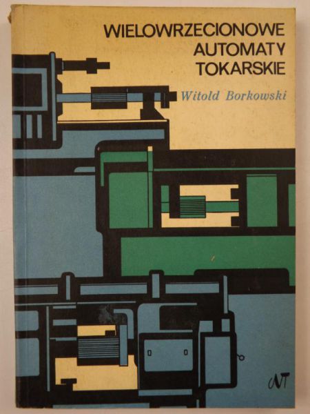 Wielowrzecionowe automaty tokarskie