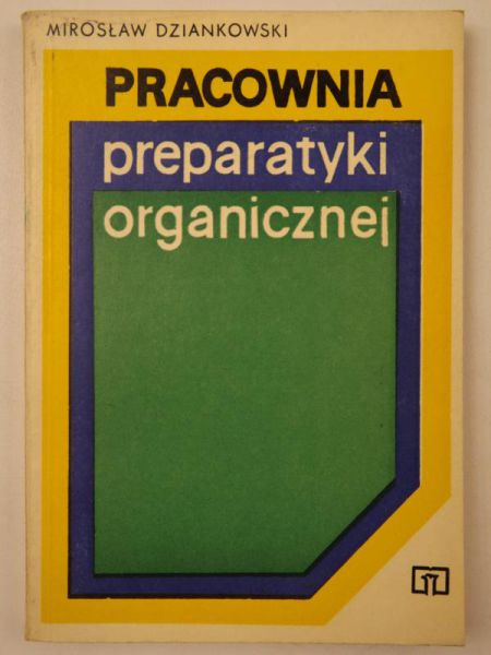 Dziankowski Mirosław - Pracownia preparatyki organicznej