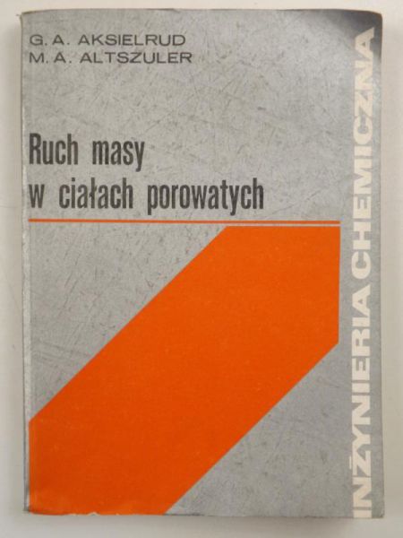 Aksielrud Grigorij Abramowicz - Ruch mas w ciałach porowatych