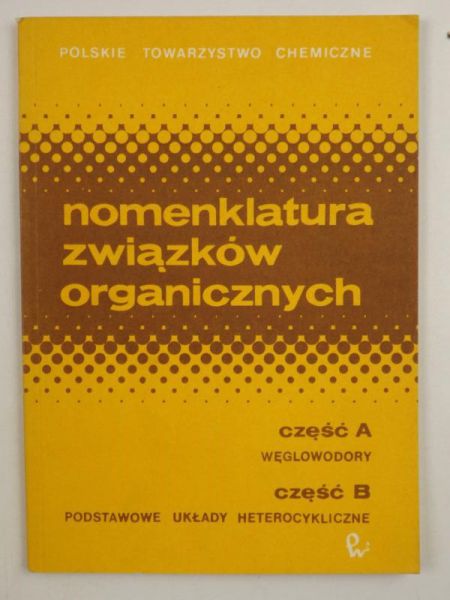 Achmatowicz Osman (red.) - Nomenklatura związków organicznych