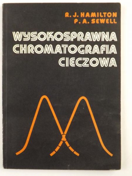Hamilton R. J., Sewell P. A. - Wysokosprawana chromatografia cieczowa
