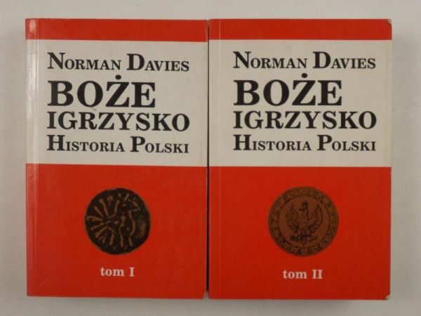 Davies Norman - Boże igrzysko. Historia Polski, Tom I - II
