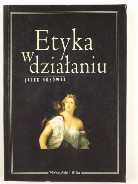 Etyka w działaniu