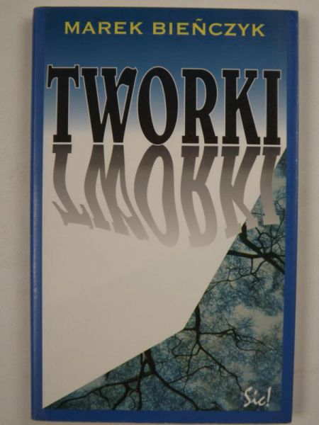 Bieńczycki Marek - Tworki
