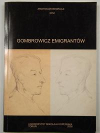 Kossowska Stefania (red.) - Gombrowicz emigrantów