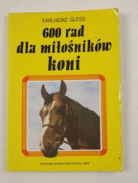 Gless Karlheinz - 600 rad dla miłośników koni