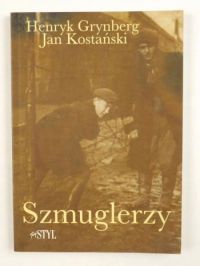 Grynberg Henryk,   - Szmuglerzy