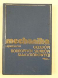 Mechanika -układów korbowych silników samochodowych