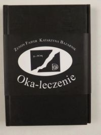 Oka-leczenie/ (O)patrzenie