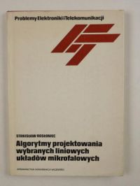 Algorytmy projektowania wybranych liniowych układów mikrofalowych