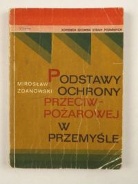 Podstawy ochrony przeciwpożarowej w przemyśle