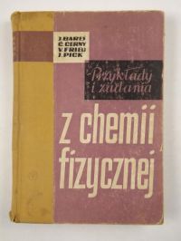 Przykłady i zadania z chemii fizycznej