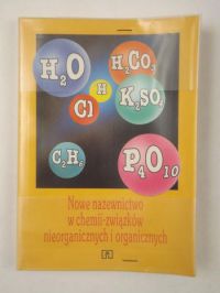 Zelichowicz Natalia,   - Nowe nazewnictwo w chemii-związków nieorganicznych i organicznych
