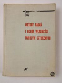 Broniewski Tadeusz, Iwasiewicz Andrzej, Kapko Jerzy,   - Metody badań i ocena własności tworzyw sztucznych