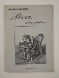 Piszę, więc jestem