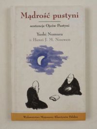 Nouwen Henri J. M. - Mądrość pustyni. Sentencje Ojców Pustyni