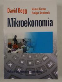 Begg David,  , Dornbusch Rudiger - Mikroekonomia