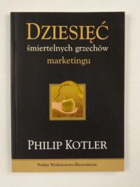 Dziesięć śmiertelnych grzechów marketingu