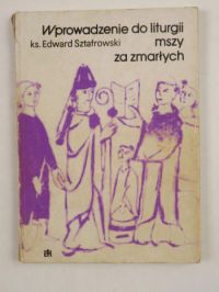 Wprowadzenie do mszy za zmarłych