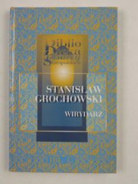 Grochowski Stanisław - Wirydarz