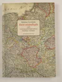 Cywiński Bohdan - Baśń niepodległa