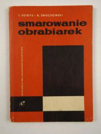 Petrys T.,  . - Smarowanie obrabiarek