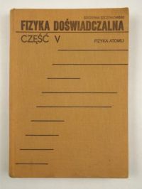 Fizyka Doświadczalna część V Fizyka Atomu
