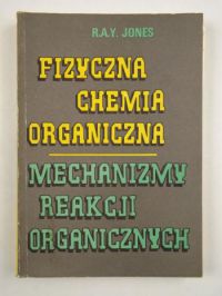 Jones Richard A. Y. - Fizyczna chemia organiczna
