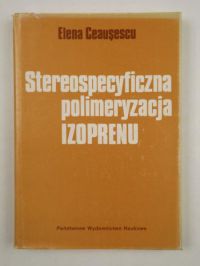 Stereospecyficzna polimeryzacja izoprenu