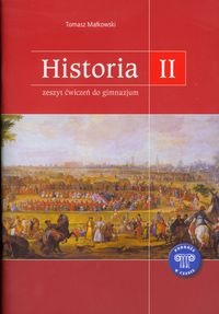 Historia II. Zeszyt ćwiczeń do gimnazjum