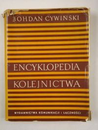Cywiński Bohdan - Encyklopedia kolejnictwa